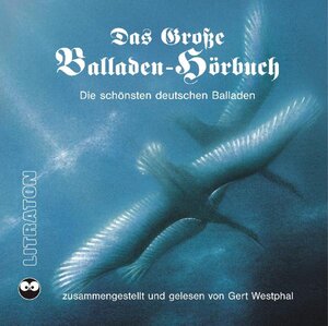 Das große Balladen-Hörbuch. 6 CDs: Die schönsten deutschen Balladen