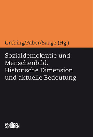 Buchcover Sozialdemokratie und Menschenbild  | EAN 9783894722340 | ISBN 3-89472-234-7 | ISBN 978-3-89472-234-0