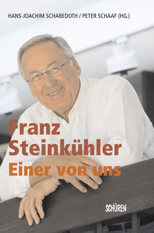 Buchcover Franz Steinkühler - einer von uns  | EAN 9783894722357 | ISBN 3-89472-235-5 | ISBN 978-3-89472-235-7