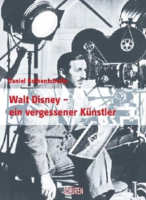 Buchcover Walt Disney - ein vergessener Künstler | Daniel Kothenschulte | EAN 9783894723378 | ISBN 3-89472-337-8 | ISBN 978-3-89472-337-8