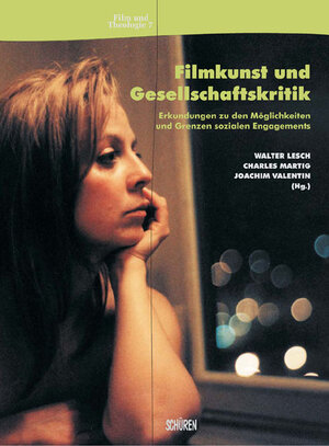 Film und Theologie, Band 7: Filmkunst und Gesellschaftskritik. Sozialethische Erkundungen