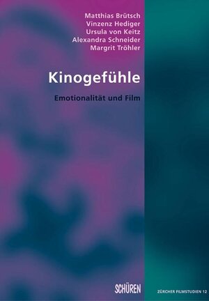 Kinogefühle, Emotionalität und Film