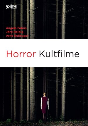 Buchcover Horror Kultfilme  | EAN 9783894726188 | ISBN 3-89472-618-0 | ISBN 978-3-89472-618-8