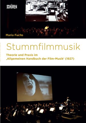 Buchcover Stummfilmmusik | Maria Fuchs | EAN 9783894726195 | ISBN 3-89472-619-9 | ISBN 978-3-89472-619-5