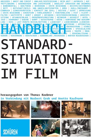 Buchcover Standardsituationen im Film  | EAN 9783894728090 | ISBN 3-89472-809-4 | ISBN 978-3-89472-809-0