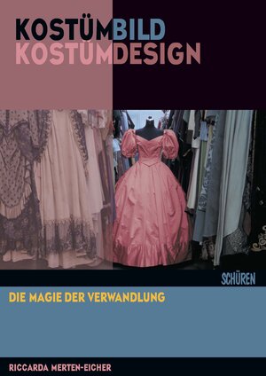 Buchcover Kostümbild | Kostümdesign | Riccarda Merten-Eicher | EAN 9783894729585 | ISBN 3-89472-958-9 | ISBN 978-3-89472-958-5