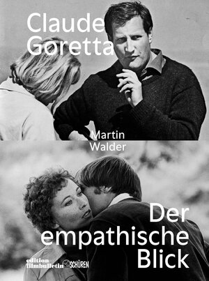 Buchcover Claude Goretta - der empathische Blick | Martin Walder | EAN 9783894729752 | ISBN 3-89472-975-9 | ISBN 978-3-89472-975-2
