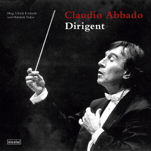 Claudio Abbado - Dirigent