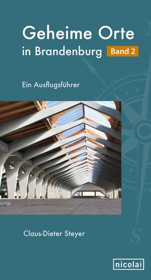 Buchcover Geheime Orte in Brandenburg Band 2 | Claus-Dieter Steyer | EAN 9783894799250 | ISBN 3-89479-925-0 | ISBN 978-3-89479-925-0