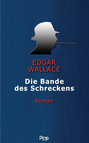 Buchcover Die Bande des Schreckens | Edgar Wallace | EAN 9783894803032 | ISBN 3-89480-303-7 | ISBN 978-3-89480-303-2