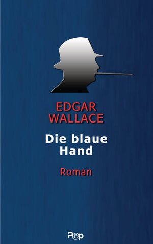 Buchcover Die blaue Hand | Edgar Wallace | EAN 9783894803063 | ISBN 3-89480-306-1 | ISBN 978-3-89480-306-3