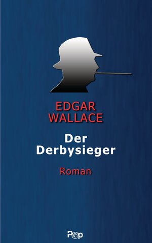 Buchcover Der Derbysieger | Edgar Wallace | EAN 9783894803087 | ISBN 3-89480-308-8 | ISBN 978-3-89480-308-7