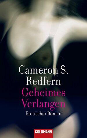 Buchcover Geheimes Verlangen | Cameron S. Redfern | EAN 9783894803889 | ISBN 3-89480-388-6 | ISBN 978-3-89480-388-9