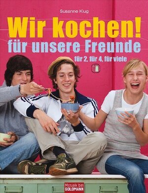 Buchcover Wir kochen! - für unsere Freunde - | Susanne Klug | EAN 9783894804510 | ISBN 3-89480-451-3 | ISBN 978-3-89480-451-0