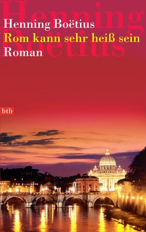 Buchcover Rom kann sehr heiß sein | Henning Boëtius | EAN 9783894807764 | ISBN 3-89480-776-8 | ISBN 978-3-89480-776-4