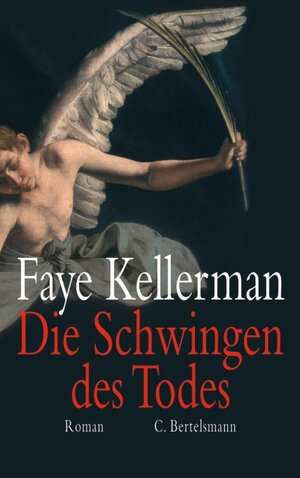 Buchcover Die Schwingen des Todes | Faye Kellerman | EAN 9783894807900 | ISBN 3-89480-790-3 | ISBN 978-3-89480-790-0