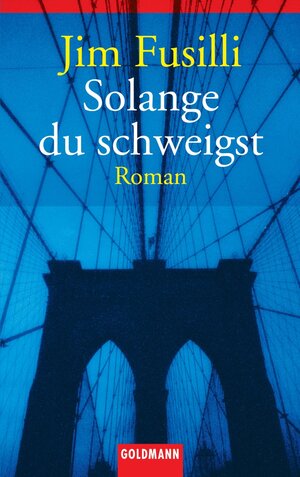 Buchcover Solange du schweigst | Jim Fusilli | EAN 9783894808792 | ISBN 3-89480-879-9 | ISBN 978-3-89480-879-2
