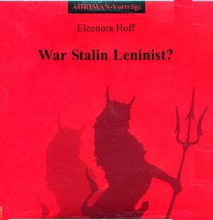 Buchcover War Stalin Leninist? | Eleonora Hoff | EAN 9783894840310 | ISBN 3-89484-031-5 | ISBN 978-3-89484-031-0