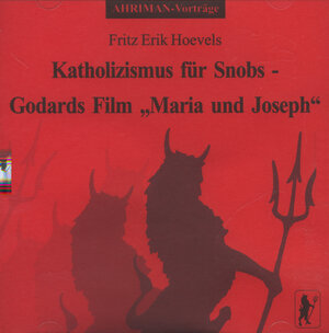 Buchcover Katholizismus für Snobs - Godards Film "Maria und Joseph" | Fritz Erik Hoevels | EAN 9783894840518 | ISBN 3-89484-051-X | ISBN 978-3-89484-051-8