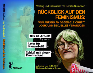 Buchcover Rückblick auf den Feminismus: Von Anfang an gegen Gleichheit, Logik und sexuelles Vergnügen | Kerstin Steinbach | EAN 9783894840716 | ISBN 3-89484-071-4 | ISBN 978-3-89484-071-6