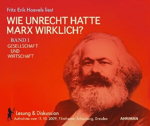 Buchcover Wie unrecht hatte Marx wirklich? Band I Gesellschaft und Wirtschaft | Fritz Erik Hoevels | EAN 9783894840723 | ISBN 3-89484-072-2 | ISBN 978-3-89484-072-3