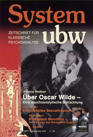 Buchcover Über Oscar Wilde - Eine psychoanalytische Betrachtung /Ein infantiles Sexualtrauma /Brokeback Mountain- Der Film und das literarische Original | Simone Reißner | EAN 9783894847104 | ISBN 3-89484-710-7 | ISBN 978-3-89484-710-4