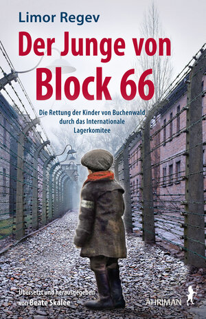 Buchcover Der Junge von Block 66 | Limor Regev | EAN 9783894848484 | ISBN 3-89484-848-0 | ISBN 978-3-89484-848-4