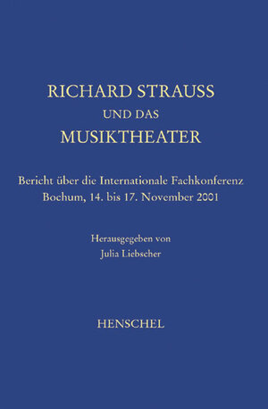 Richard Strauss und das Musiktheater