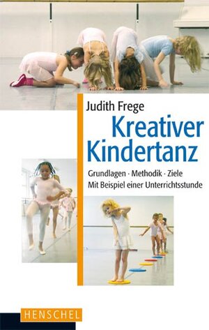 Buchcover Kreativer Kindertanz | Judith Frege | EAN 9783894874957 | ISBN 3-89487-495-3 | ISBN 978-3-89487-495-7