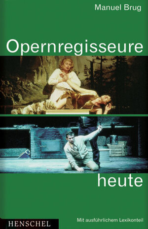 Buchcover Opernregisseure heute | Manuel Brug | EAN 9783894875336 | ISBN 3-89487-533-X | ISBN 978-3-89487-533-6