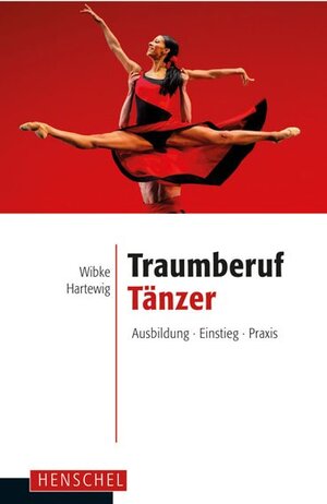 Buchcover Traumberuf Tänzer | Wibke Hartewig | EAN 9783894877118 | ISBN 3-89487-711-1 | ISBN 978-3-89487-711-8