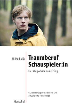 Buchcover Traumberuf Schauspieler:in | Ulrike Boldt | EAN 9783894877453 | ISBN 3-89487-745-6 | ISBN 978-3-89487-745-3