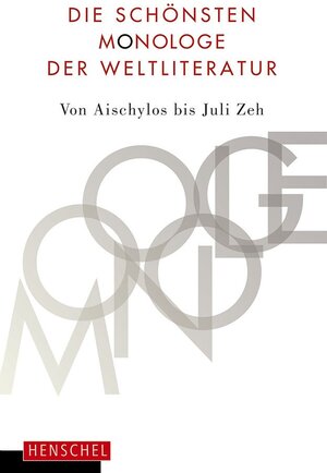 Buchcover Die schönsten Monologe der Weltliteratur  | EAN 9783894877934 | ISBN 3-89487-793-6 | ISBN 978-3-89487-793-4