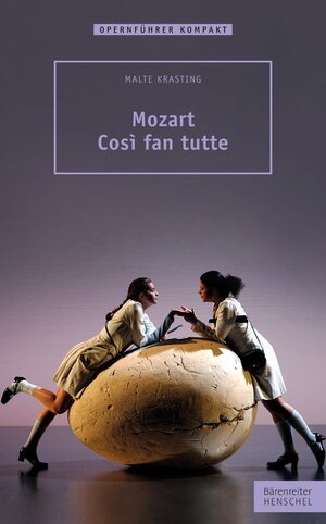 Buchcover Mozart – Cosi fan tutte | Malte Krasting | EAN 9783894879228 | ISBN 3-89487-922-X | ISBN 978-3-89487-922-8