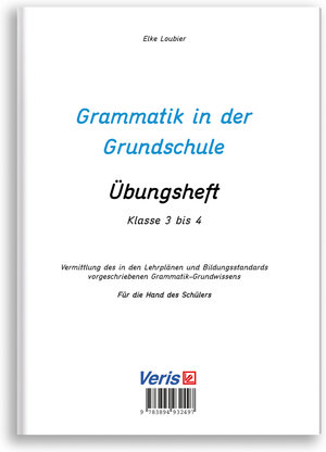 Buchcover Grammatik in der Grundschule - Übungsheft | Elke Loubier | EAN 9783894932497 | ISBN 3-89493-249-X | ISBN 978-3-89493-249-7