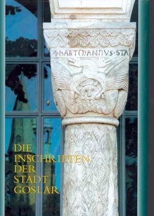 Buchcover Die Inschriften der Stadt Goslar | Christine Magin | EAN 9783895000409 | ISBN 3-89500-040-X | ISBN 978-3-89500-040-9