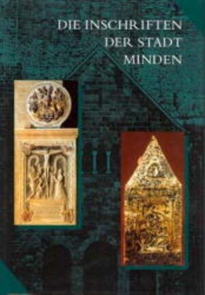 Buchcover Die Inschriften der Stadt Minden | Sabine Wehking | EAN 9783895000492 | ISBN 3-89500-049-3 | ISBN 978-3-89500-049-2