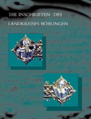 Buchcover Die Inschriften des Landkreises Böblingen | Anneliese Seeliger-Zeiss | EAN 9783895000508 | ISBN 3-89500-050-7 | ISBN 978-3-89500-050-8