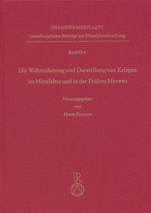 Buchcover Wahrnehmung und Darstellung von Kriegen im Mittelalter und in der Frühen Neuzeit  | EAN 9783895002045 | ISBN 3-89500-204-6 | ISBN 978-3-89500-204-5