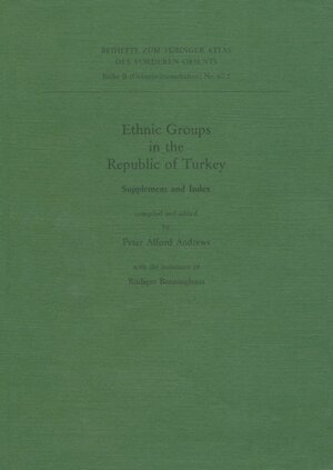 Buchcover Ethnic Groups in the Republic of Turkey | Peter Andrews | EAN 9783895002298 | ISBN 3-89500-229-1 | ISBN 978-3-89500-229-8