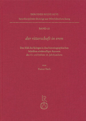 Buchcover Der »ritterschaft in eren« | Rainer Bach | EAN 9783895002601 | ISBN 3-89500-260-7 | ISBN 978-3-89500-260-1
