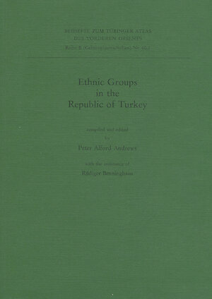 Buchcover Ethnic Groups in the Republic of Turkey | Peter Andrews | EAN 9783895002977 | ISBN 3-89500-297-6 | ISBN 978-3-89500-297-7