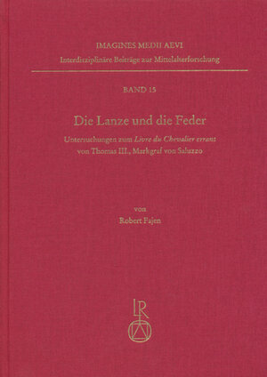 Buchcover Die Lanze und die Feder | Robert Fajen | EAN 9783895003035 | ISBN 3-89500-303-4 | ISBN 978-3-89500-303-5