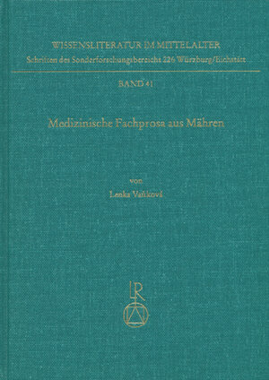 Medizinische Fachprosa aus Mähren (Wissensliteratur Im Mittelalter)