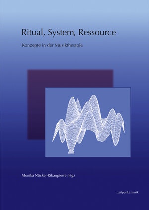 Buchcover Ritual, System, Ressource  | EAN 9783895004582 | ISBN 3-89500-458-8 | ISBN 978-3-89500-458-2