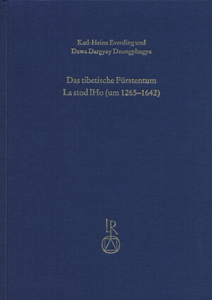 Buchcover Das tibetische Fürstentum La stod lHo (um 1265 bis 1642) | Karl-Heinz Everding | EAN 9783895004964 | ISBN 3-89500-496-0 | ISBN 978-3-89500-496-4