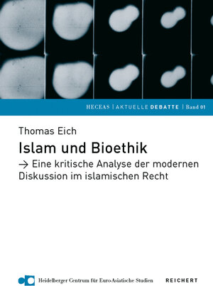 Islam und Bioethik (Heidelberger Centrum Fur Euro-Asiatische Studien E.V. (Heceas E.V.))