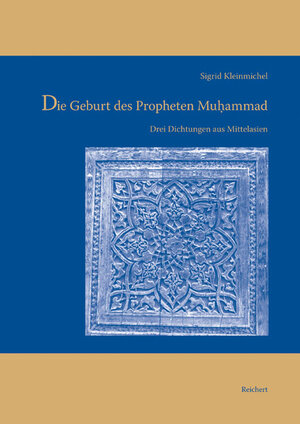 Buchcover Die Geburt des Propheten Muhammad | Sigrid Kleinmichel | EAN 9783895006760 | ISBN 3-89500-676-9 | ISBN 978-3-89500-676-0