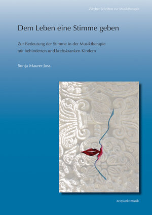 Buchcover Dem Leben eine Stimme geben | Sonja Maurer-Joss | EAN 9783895008023 | ISBN 3-89500-802-8 | ISBN 978-3-89500-802-3