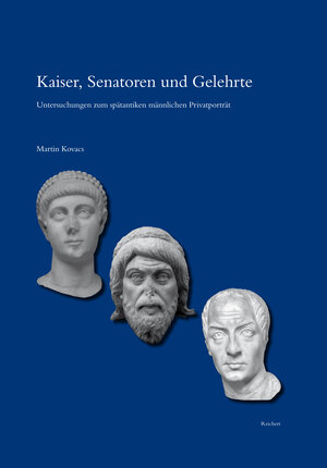 Buchcover Kaiser, Senatoren und Gelehrte | Martin Kovacs | EAN 9783895008436 | ISBN 3-89500-843-5 | ISBN 978-3-89500-843-6